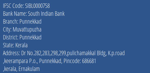 South Indian Bank Punnekkad Branch Punnekkad IFSC Code SIBL0000758