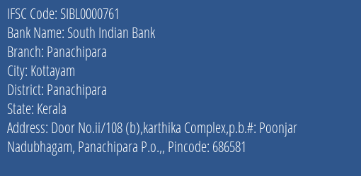 South Indian Bank Panachipara Branch Panachipara IFSC Code SIBL0000761