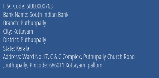 South Indian Bank Puthuppally Branch Puthuppally IFSC Code SIBL0000763