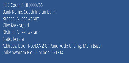 South Indian Bank Nileshwaram Branch Nileshwaram IFSC Code SIBL0000766