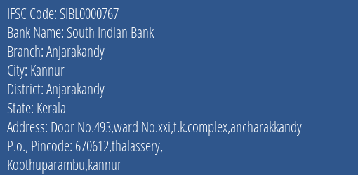 South Indian Bank Anjarakandy Branch Anjarakandy IFSC Code SIBL0000767