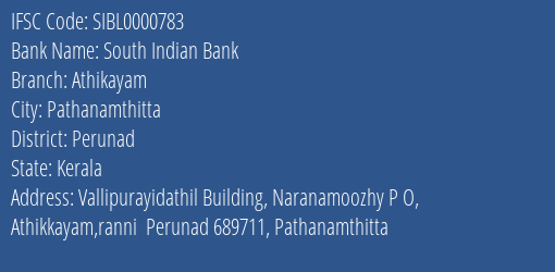 South Indian Bank Athikayam Branch Perunad IFSC Code SIBL0000783