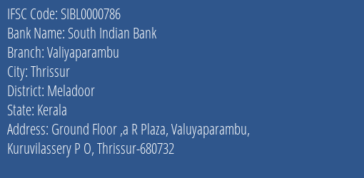 South Indian Bank Valiyaparambu Branch Meladoor IFSC Code SIBL0000786