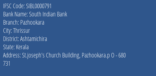 South Indian Bank Pazhookara Branch Ashtamichira IFSC Code SIBL0000791