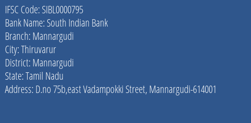 South Indian Bank Mannargudi Branch, Branch Code 000795 & IFSC Code SIBL0000795