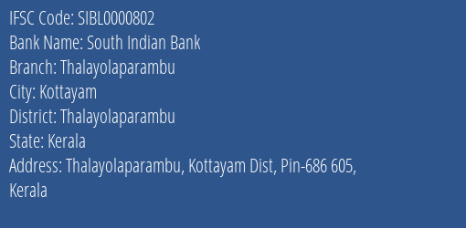 South Indian Bank Thalayolaparambu Branch Thalayolaparambu IFSC Code SIBL0000802