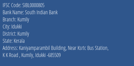 South Indian Bank Kumily Branch Kumily IFSC Code SIBL0000805