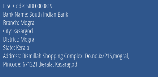 South Indian Bank Mogral Branch Mogral IFSC Code SIBL0000819