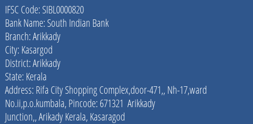 South Indian Bank Arikkady Branch Arikkady IFSC Code SIBL0000820
