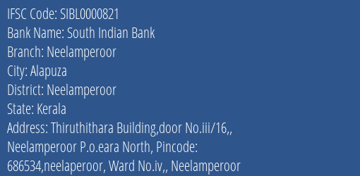 South Indian Bank Neelamperoor Branch Neelamperoor IFSC Code SIBL0000821