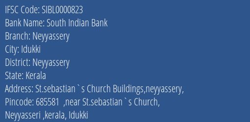 South Indian Bank Neyyassery Branch Neyyassery IFSC Code SIBL0000823