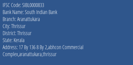 South Indian Bank Aranattukara Branch Thrissur IFSC Code SIBL0000833