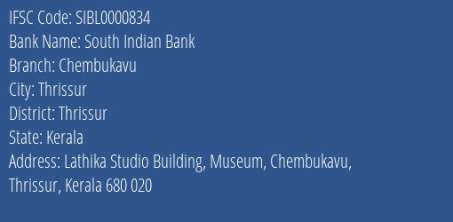 South Indian Bank Chembukavu Branch Thrissur IFSC Code SIBL0000834