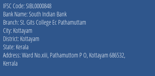 South Indian Bank St. Gits College Ec Pathamuttam Branch Kottayam IFSC Code SIBL0000848