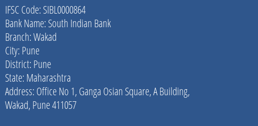 South Indian Bank Wakad Branch, Branch Code 000864 & IFSC Code SIBL0000864