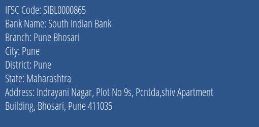 South Indian Bank Pune Bhosari Branch, Branch Code 000865 & IFSC Code SIBL0000865