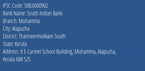 South Indian Bank Muhamma Branch Thanneermukkam South IFSC Code SIBL0000902