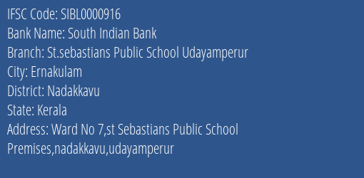 South Indian Bank St.sebastians Public School Udayamperur Branch Nadakkavu IFSC Code SIBL0000916