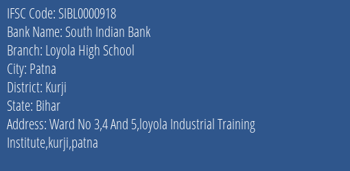 South Indian Bank Loyola High School Branch, Branch Code 000918 & IFSC Code SIBL0000918