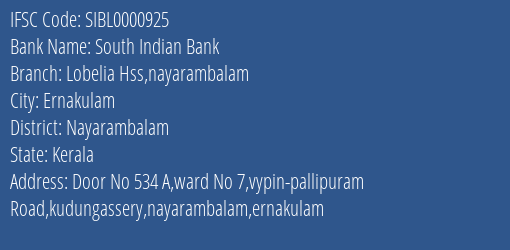 South Indian Bank Lobelia Hss Nayarambalam Branch, Branch Code 000925 & IFSC Code SIBL0000925