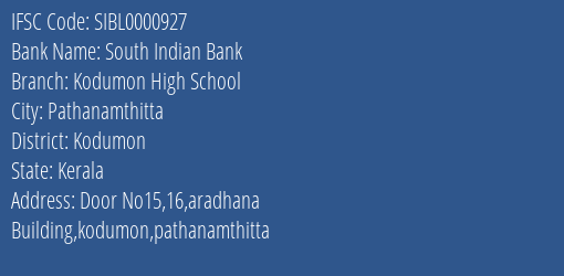 South Indian Bank Kodumon High School Branch Kodumon IFSC Code SIBL0000927