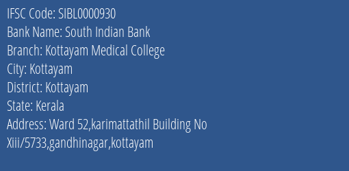South Indian Bank Kottayam Medical College Branch, Branch Code 000930 & IFSC Code SIBL0000930