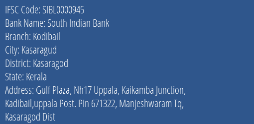 South Indian Bank Kodibail Branch, Branch Code 000945 & IFSC Code SIBL0000945