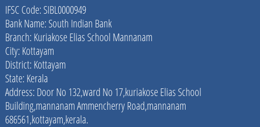 South Indian Bank Kuriakose Elias School Mannanam Branch Kottayam IFSC Code SIBL0000949