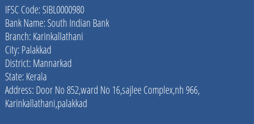 South Indian Bank Karinkallathani Branch Mannarkad IFSC Code SIBL0000980