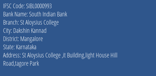 South Indian Bank St Aloysius College Branch Mangalore IFSC Code SIBL0000993