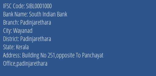 South Indian Bank Padinjarethara Branch Padinjarethara IFSC Code SIBL0001000