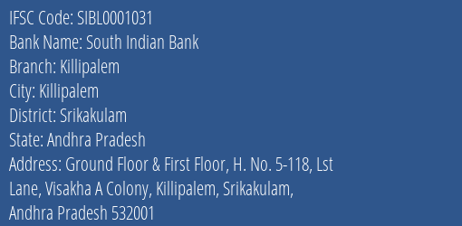 South Indian Bank Killipalem Branch, Branch Code 001031 & IFSC Code SIBL0001031