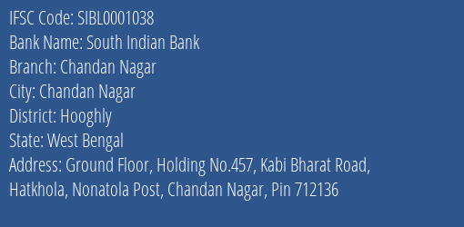 South Indian Bank Chandan Nagar Branch Hooghly IFSC Code SIBL0001038