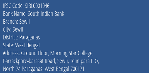 South Indian Bank Sewli Branch Paraganas IFSC Code SIBL0001046