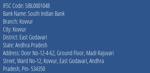 South Indian Bank Kovvur Branch, Branch Code 001048 & IFSC Code SIBL0001048