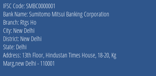 Sumitomo Mitsui Banking Corporation Rtgs Ho Branch, Branch Code 000001 & IFSC Code SMBC0000001