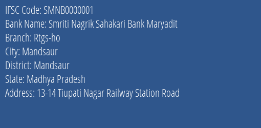 Smriti Nagrik Sahakari Bank Maryadit Rtgs-ho Branch, Branch Code 000001 & IFSC Code SMNB0000001