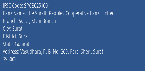 The Surath Peoples Cooperative Bank Limited Surat Main Branch Branch, Branch Code 251001 & IFSC Code SPCB0251001