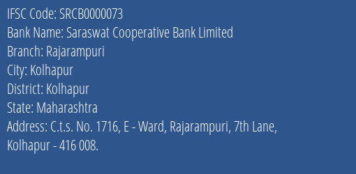 Saraswat Cooperative Bank Limited Rajarampuri Branch, Branch Code 000073 & IFSC Code SRCB0000073