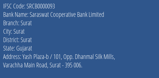 Saraswat Cooperative Bank Limited Surat Branch, Branch Code 000093 & IFSC Code SRCB0000093