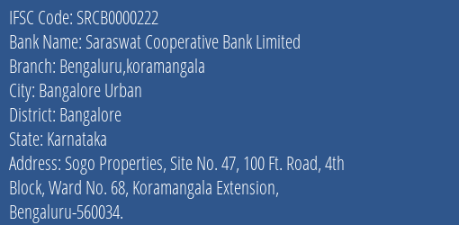 Saraswat Cooperative Bank Limited Bengaluru Koramangala Branch, Branch Code 000222 & IFSC Code SRCB0000222