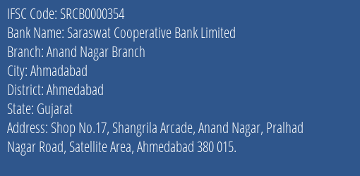 Saraswat Cooperative Bank Limited Anand Nagar Branch Branch, Branch Code 000354 & IFSC Code SRCB0000354