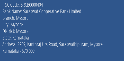 Saraswat Cooperative Bank Limited Mysore Branch, Branch Code 000404 & IFSC Code SRCB0000404