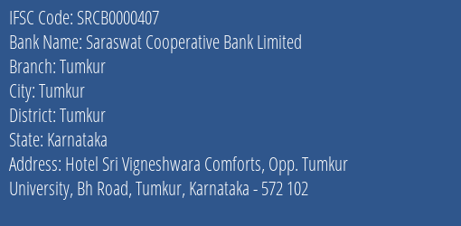 Saraswat Cooperative Bank Limited Tumkur Branch, Branch Code 000407 & IFSC Code SRCB0000407