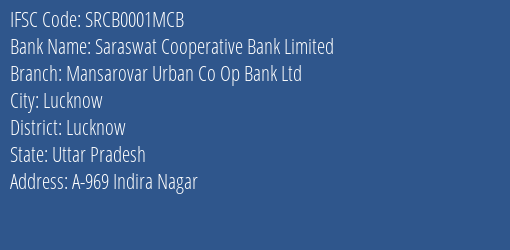 Saraswat Cooperative Bank Limited Mansarovar Urban Co Op Bank Ltd Branch, Branch Code 001MCB & IFSC Code SRCB0001MCB