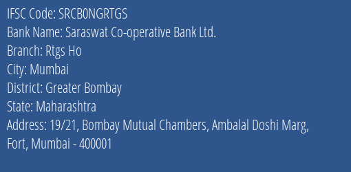 Saraswat Co-operative Bank Ltd. Rtgs Ho Branch, Branch Code NGRTGS & IFSC Code SRCB0NGRTGS