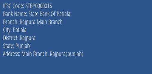State Bank Of Patiala Rajpura Main Branch Branch Rajpura IFSC Code STBP0000016