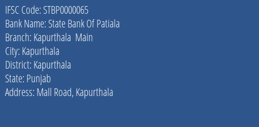State Bank Of Patiala Kapurthala Main Branch, Branch Code 000065 & IFSC Code STBP0000065