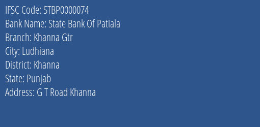 State Bank Of Patiala Khanna Gtr Branch Khanna IFSC Code STBP0000074