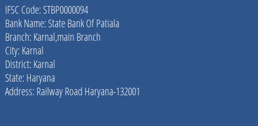 State Bank Of Patiala Karnal Main Branch Branch, Branch Code 000094 & IFSC Code STBP0000094